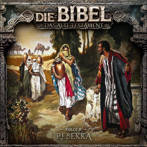 Die Bibel, Altes Testament, Folge 11: Rebekka, Aikaterini Maria Schlösser