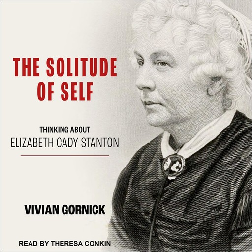 The Solitude of Self, Vivian Gornick