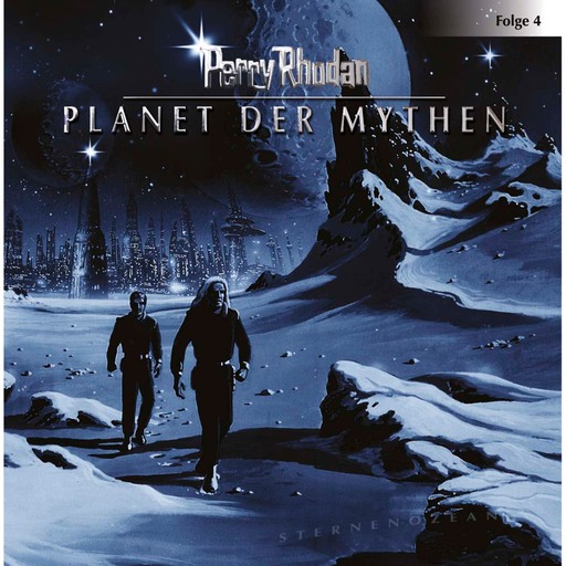 Perry Rhodan, Folge 4: Planet der Mythen, Perry Rhodan