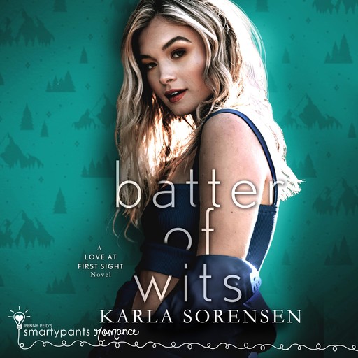 Batter of Wits, Karla Sorensen, Smartypants Romance