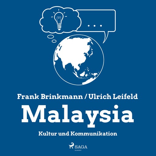 Malaysia - Kultur und Kommunikation (Ungekürzt), Frank Brinkmann, Ulrich Leifeld