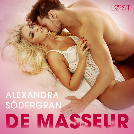 De masseur - Erotisch kort verhaal, Alexandra Södergran
