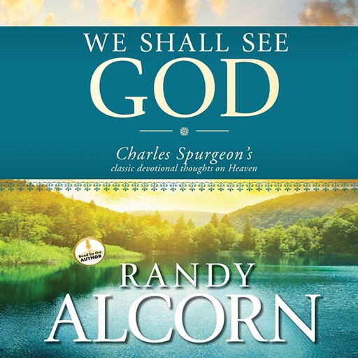 We Shall See God, Randy Alcorn