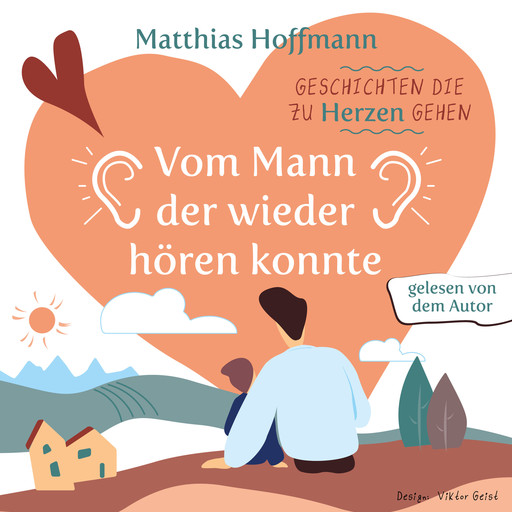 Geschichten die zu Herzen gehen, Matthias Hoffmann