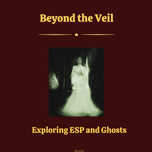 Beyond the Veil, Miss Smilla