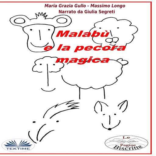 Malabù E La Pecora Magica, Massimo Longo e Maria Grazia Gullo