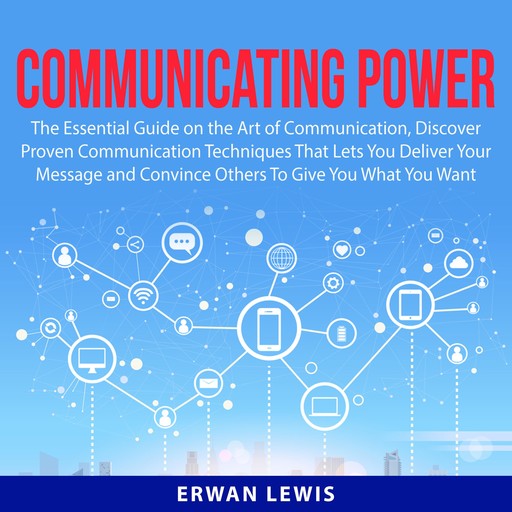 Communicating Power, Erwan Lewis