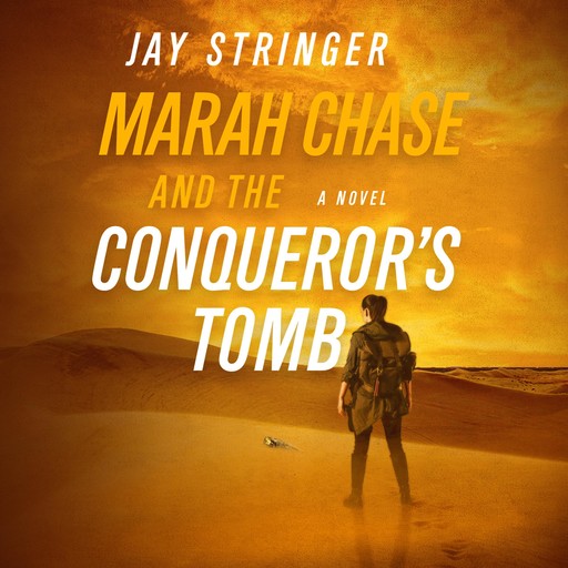 Marah Chase and the Conqueror's Tomb, Jay Stringer