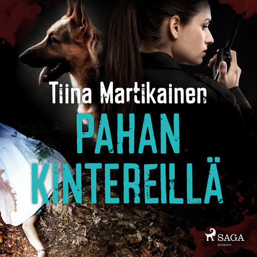 Pahan kintereillä, Tiina Martikainen