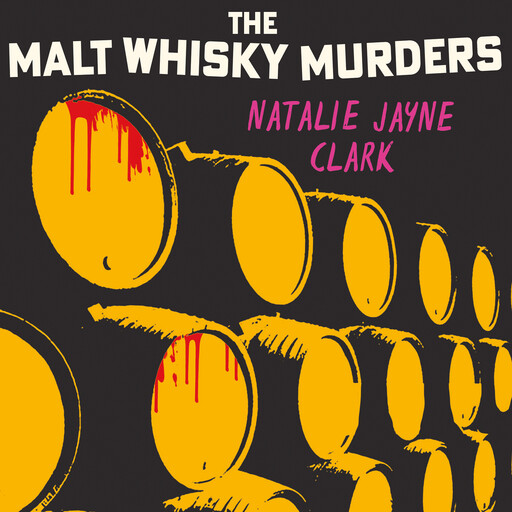 The Malt Whisky Murders, Natalie Jayne Clark
