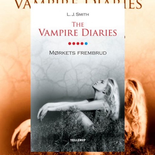 The Vampire Diaries #5: Mørkets frembrud, L.J. Smith