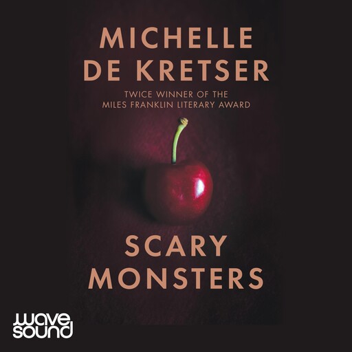 Scary Monsters, Michelle de Kretser