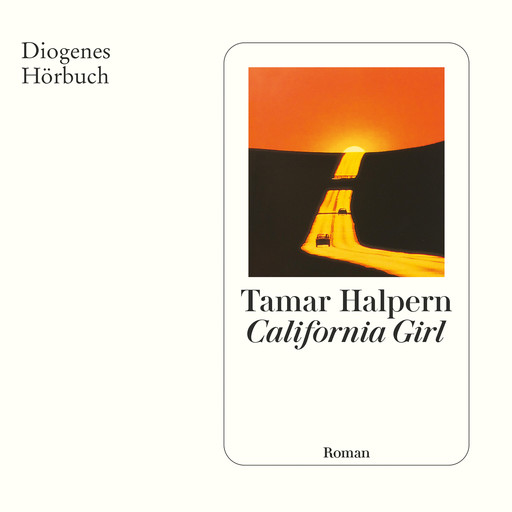 California Girl (Ungekürzt), Tamar Halpern