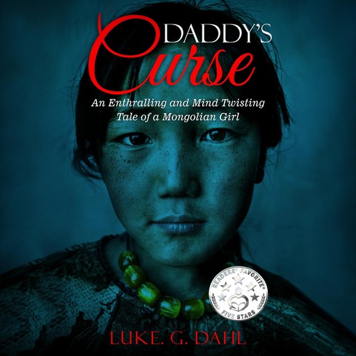 Daddy's Curse, Luke.G. Dahl