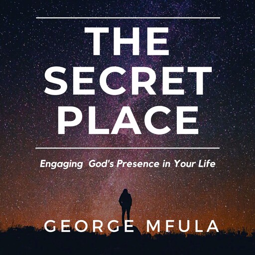 The Secret Place, George Mfula