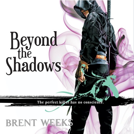 Beyond the Shadows, Brent Weeks