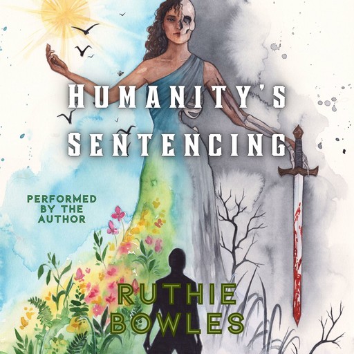 Humanity's Sentencing, Ruthie Bowles