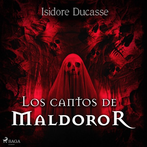 Los cantos de Maldoror, Isidore Ducasse