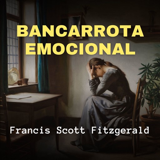 Bancarrota Emocional, Francis Scott Fitzgerald