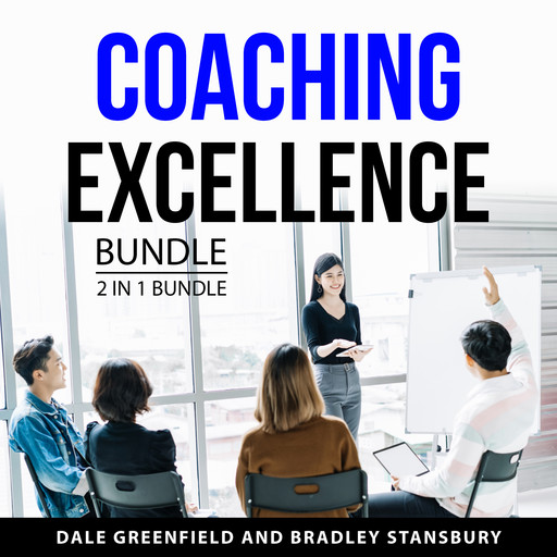 Coaching Excellence Bundle, 2 in 1 Bundle, Dale Greenfield, Bradley Stansbury