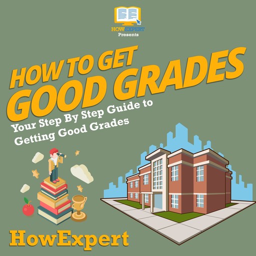 How To Get Good Grades, HowExpert