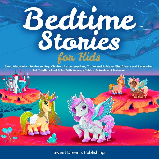 Bedtime Stories for Kids, Sweet Dreams Publishing