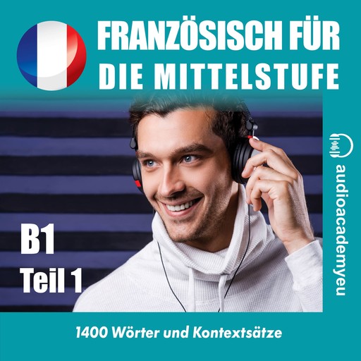 Französisch für die Mittelstufe B1_Teil 01, Tomas Dvoracek
