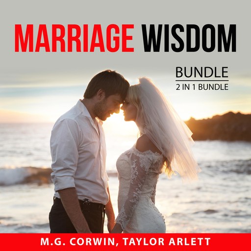 Marriage Wisdom Bundle, 2 in 1 Bundle:, M.G. Corwin, Taylor Arlett