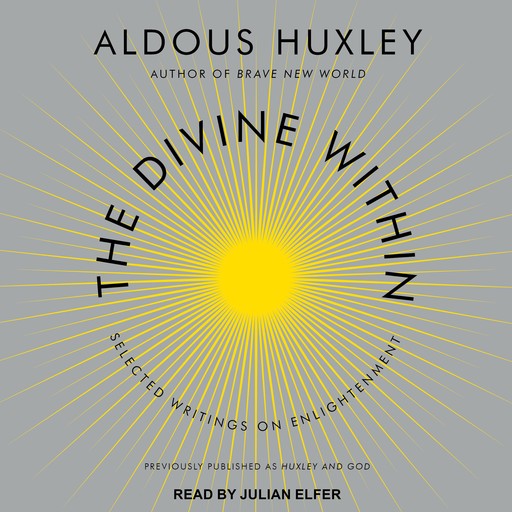 The Divine Within, Aldous Huxley