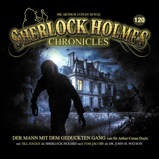 Sherlock Holmes Chronicles, Folge 120: Der Mann mit dem geduckten Gang, Arthur Conan Doyle