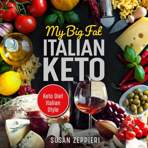 My Big Fat Italian Keto, Susan Zeppieri