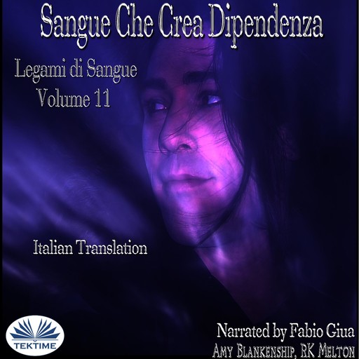 Sangue Che Crea Dipendenza, Amy Blankenship, RK Melton