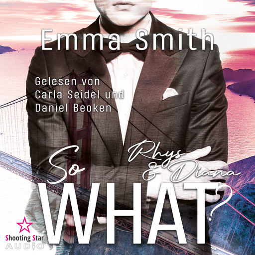 So What?: Rhys & Diana (ungekürzt), Emma Smith