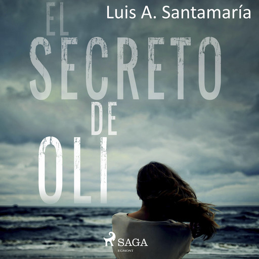 El secreto de Oli, Luis A . Santamaría