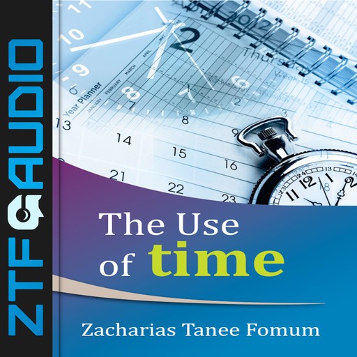 The Use of Time, Zacharias Tanee Fomum