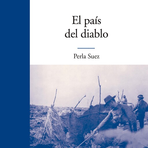 El país del diablo, Perla Suez