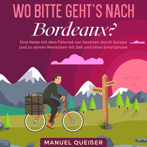 Wo bitte geht's nach Bordeaux?, Manuel Queißer