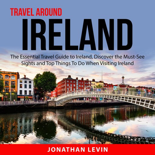 Travel Around Ireland, Jonathan Levin