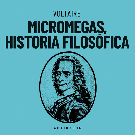 Micromegas, historia filosófica (Completo), Voltaire