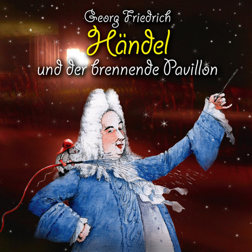 Georg Friedrich Händel und der brennende Pavillon, Michael Vonau