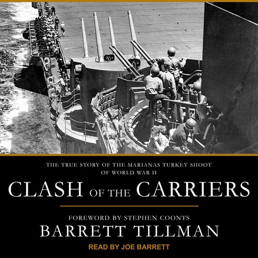 Clash of the Carriers, Barrett Tillman