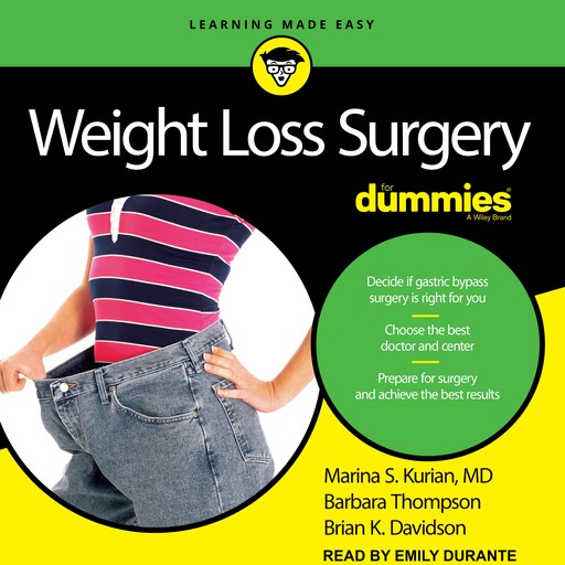 Weight Loss Surgery For Dummies, Barbara Thompson, Brian K.Davidson, Marina S.Kurian