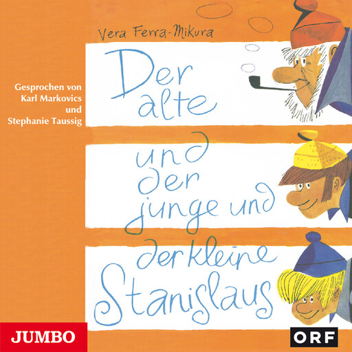 Der alte und der junge und der kleine Stanislaus, Vera Ferra-Mikura