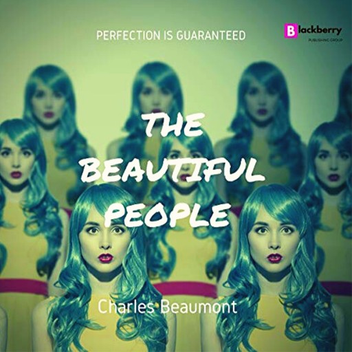 The Beautiful People, Charles Beaumont