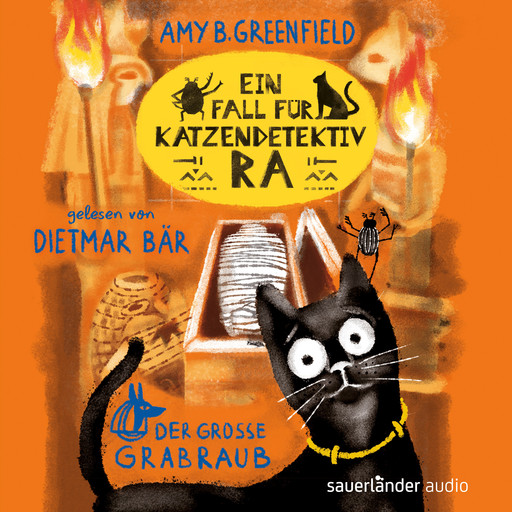 Ein Fall für Katzendetektiv Ra - Der große Grabraub - Katzendetektiv Ra-Reihe, Band 2 (Ungekürzte Lesung), Amy Butler Greenfield