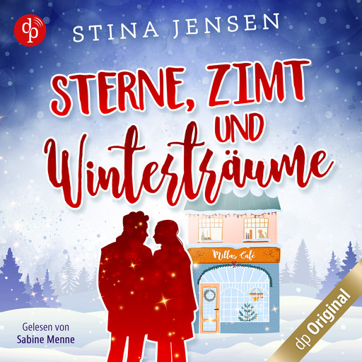 Sterne, Zimt und Winterträume - Winterknistern-Reihe, Band 3 (Ungekürzt), Stina Jensen