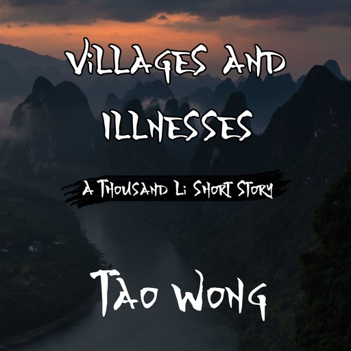 Villages and Illnesses, Tao Wong