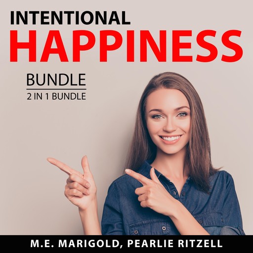 Intentional Happiness Bundle, 2 in 1 Bundle, Pearlie Ritzell, M.E. Marigold