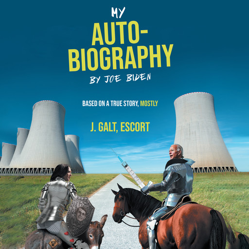 My Auto-Biography by Joe Biden, J. Galt Escort
