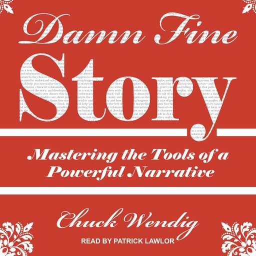 Damn Fine Story, Chuck Wendig
